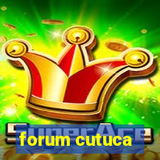 forum cutuca